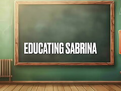 The Sex Education Series :Educating Sabrina